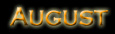 August